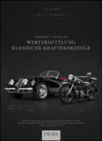 Wertermittlung Klassische Kraftfahrzeuge : Definition und Kriterien der Wertermittlung. Bewertungsfaktoren und Einflussgrößen anhand von Fallbeispielen. （2017. 2017. 239 S. mit zahlreichen Abbildungen. 24 cm）