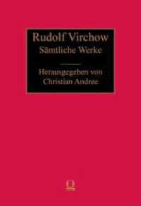 Rudolf Virchow: Sämtliche Werke : Abt. I: Medizin. Bd 1.1: Die Tagebuchaufzeichnungen und Notizbücher in chronologischer （2012. 582 S. mit Abb. und mit ausführlichem Sach-, Personen- sowi）
