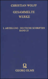 Christian Wolff. Gesammelte Werke : I. Abteilung: Deutsche Schriften Band 25: Auszug aus den Anfangs-Gründen aller Mathematischen Wissenschaften, zu bequemerem Gebrauche der Anfänger auf Begehren verfertiget （3. Aufl. 2009. 774 S. 44 Faltblätter. 190 mm）