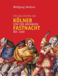 Die Geschichte der Kölner Fastnacht von den Anfängen bis 1600 : Publikationen des Kölnischen Stadtmuseums, Band 10 (Publikationen des Kölnischen Stadtmuseums Bd.10) （2009. 152 S. 278 mm）