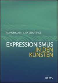 Expressionismus in den Künsten （1., 2012. 2012. 347 S. mit 66 vorwiegend fbg. Abb. und 1 Klapptafel. 2）
