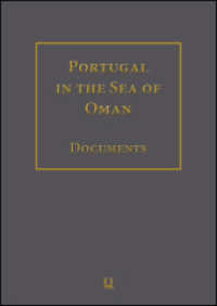 Portugal in the Sea of Oman: Religion and Politics. Research on Documents. Corpus 1: Arquivo Nacional da Torre do Tombo : Volume 9: Documents from 1642 - 1649. In collaboration with Pedro Pinto, Karsten Ley and Helmut Siepmann. （2. Aufl. 2022. XII, 413 S. 30 cm）