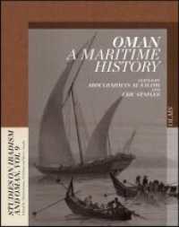 Oman. A Maritime History (Studies on Ibadism and Oman .9) （2017. 254 S. 300 mm）