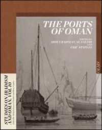 The Ports of Oman (Studies on Ibadism and Oman .10) （2017. 368 S. 300 mm）