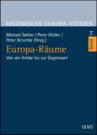 Europa-Räume : Von der Antike bis zur Gegenwart (Historische Europa-Studien 14) （2016. 508 S. 240 mm）