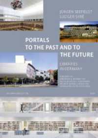 Portals to the Past and to the Future - Libraries in Germany : Published by Bibliothek &Information Deutschland e.V. - The Federal Union of German Library and Information Associations (BID) （2. Aufl. 2020. 173 p. with numerous coloured photos, diagrams, tables,）