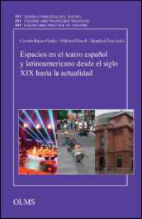 Espacios en el teatro español y latinoamericano desde el siglo XIX hasta la actualidad (Theorie und Praxis des Theaters. Teoría y Práctica del Teatro. Theory and Practice of Theatre. Théorie) （2018. 192 S. mit 3 Abb. 230 mm）