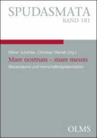 Mare nostrum  - mare meum : Wasserräume und Herrschaftsrepräsentation (SPUDASMATA 181) （2019. 258 S. mit 8 s/w Abb. 210 mm）