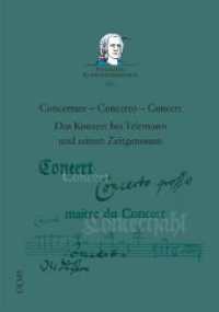 Concertare - Concerto - Concert : Das Konzert bei Telemann und seinen Zeitgenossen (Telemann-Konferenzberichte XXI) （2020 387 S. mit zahlreichen Abb. 240 mm）