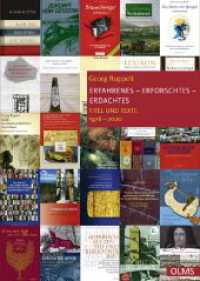 Erfahrenes - Erforschtes - Erdachtes : Titel und Texte 1976 - 2020 （2020. 230 S. mit 31 farb. Abb. 240 mm）