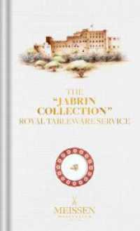 The "Jabrin Collection" : Royal Tableware Service （2021. 116 S. mit zahlreichen Abb., durchgehend vierfarbig. 240 mm）