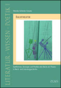 Buchtheater : Spielformen, Konzepte und Poetiken des Buchs als Theater in Buch- und Literaturgeschichte (Literatur - Wissen - Poetik 11) （2022. 888 S. mit über 180 überwiegend fbg. Abb. 220 mm）