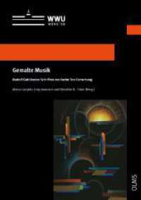 Gemalte Musik : Rudolf Gahlbecks Schriften zur Farbe-Ton-Forschung (Wissenschaftliche Schriften der WWU Münster, Reihe XVIII: Musikwissenschaften 16) （2022. 182 S. 210 mm）