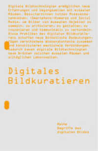 Digitales Bildkuratieren (Begriffe des Digitalen Bildes) （2023. 96 S.）