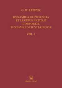 Gottfried Wilhelm Leibniz: Dynamica de Potentia et Legibus Naturae Corporeae Tentamen Scientiae Novae : Vol. I （2023. 646 S. 240.0 mm）