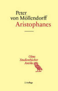 Aristophanes (Studienbücher Antike 21) （2. Aufl. 2025. 240 S. 207.0 mm）