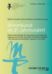 Stimmkunst im 21. Jahrhundert : Multimediale Beiträge des Symposiums am Zentrum für Gegenwartsmusik der Hochschule für Musik und Theater "Felix Mendelssohn Bartholdy" Leipzig, 21.-22.11.2020 (Schriften_multimedial HMT Leipzig 1) （2024. 171 S. 240.0 mm）