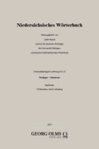 Niedersächsisches Wörterbuch : Sechsundachtzigste Lieferung (XI, 8) (Niedersächsisches Wörterbuch) （2024. 64 S. 270 mm）