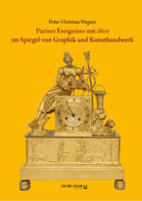 Pariser Ereignisse um 1800 im Spiegel von Graphik und Kunsthandwerk （2025. 189 S. 300 mm）
