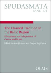 Classical Tradition in the Baltic Region : Perceptions and Adaptations of Greece and Rome. -- Paperback / softback (German Language Edition)