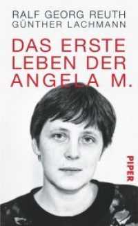 Das erste Leben der Angela M. （5. Aufl. 2013. 336 S. 17 SW-Abb. 210.00 mm）