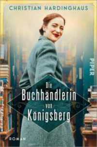 Die Buchhändlerin von Königsberg : Roman | Historischer Roman über den 2. Weltkrieg und die Kraft, die Bücher spenden （Auflage. 2025. 368 S. 205.00 mm）