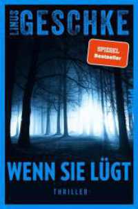 Wenn sie lügt : Thriller |  Spannung der Extraklasse vom SPIEGEL-Bestsellerautor （3. Aufl. 2024. 416 S. 205.00 mm）