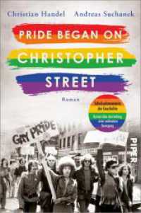 Pride began on Christopher Street : Roman | Bewegender queerer Liebesroman um das historische Ereignis hinter dem Christopher Street Day (Schicksalsmomente der Geschichte 4) （Auflage. 2024. 368 S. 205.00 mm）
