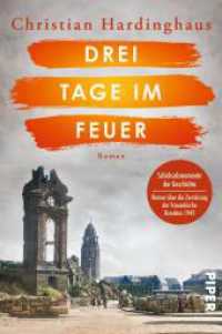 Drei Tage im Feuer : Roman | Historischer Roman über die Zerstörung der Frauenkirche in Dresden 1945 | Jahrestag der Zerstörung im Februar 2025 (Schicksalsmomente der Geschichte 7) （Auflage. 2025. 320 S. 205.00 mm）