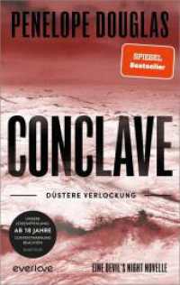 Conclave - Düstere Verlockung : Novella | Sinnliche Dark Romance von der TikTok-Lieblingsautorin des SPIEGEL-Bestsellers »Punk 57« endlich auf Deutsch! (Devil's Night) （2. Aufl. 2025. 160 S. 215.00 mm）
