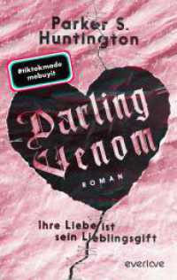Darling Venom - Ihre Liebe ist sein Lieblingsgift : Roman | Dieses Buch bringt ganz #BookTok zum Weinen! （2024. 624 S. 215.00 mm）