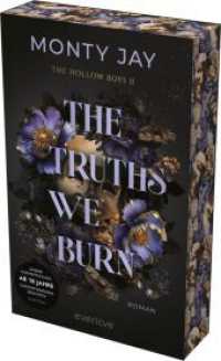 The Truths we burn : Roman | Intensive Dark Romance mit Dark Academia-Vibes für alle Fans der »Devil's Night«-Reihe von Penelope Douglas | Mit limitiertem Farbschnitt (The Hollow Boys 2) （1. Auflage. 2026. 480 S. 215.00 mm）