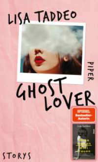 Ghost Lover : Storys | Von der Autorin des #1-SPIEGEL-Bestsellers »Three Women - Drei Frauen« （1. 2023. 256 S. 210.00 mm）