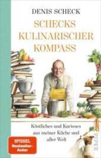 Schecks kulinarischer Kompass : Köstliches und Kurioses aus meiner Küche und aller Welt （2022. 304 S. Illustriert von Torben Kuhlmann. 220.00 mm）