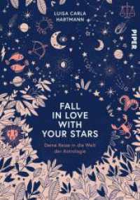Fall in Love with Your Stars : Deine Reise in die Welt der Astrologie （2023. 304 S. 245.00 mm）