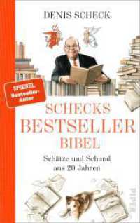 Schecks Bestsellerbibel : Schätze und Schund aus 20 Jahren （2. Aufl. 2024. 432 S. Illustriert von Torben Kuhlmann. 220.00 mm）