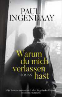 Warum du mich verlassen hast : Roman. Ausgezeichnet mit dem Niederrheinischen Literaturpreis der Stadt Krefeld 2006 und dem Aspekte-Literatur-Preis 2006 (Piper Taschenbuch 22623) （Auflage. 2019. 496 S. 187.00 mm）