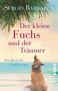Der kleine Fuchs und der Träumer : Ein Buch für Großherzige (Piper Taschenbuch .23119) （2. Aufl. 2019. 80 S. 187.00 mm）