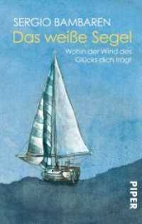 Das weiße Segel : Wohin der Wind des Glücks dich trägt (Piper Taschenbuch 3711) （14. Aufl. 2010. 189 S. Mit 10 farbigen Illustrationen von Heinke Both.）