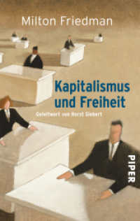 Kapitalismus und Freiheit : Geleitw. v. Horst Siebert (Piper Taschenbuch 3962) （14. Aufl. 2015. 239 S. 187.00 mm）