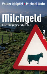 Milchgeld : Kluftingers erster Fall |  Kluftinger ermittelt (Kommissar Kluftinger 1) （53. Aufl. 2010. 320 S. 187.00 mm）