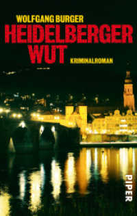 Heidelberger Wut : Kriminalroman. Originalausgabe (Piper Taschenbuch 24786) （13. Aufl. 2007. 271 S. 187.00 mm）