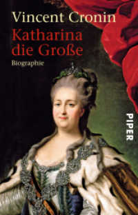 Katharina die Große : Biographie. Ungekürzte Taschenbuchausgabe (Piper Taschenbuch Bd.4831) （9. Aufl. 422 S. 187.00 mm）