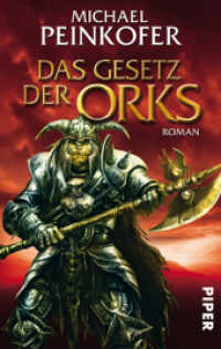 Das Gesetz der Orks : Roman (Piper Taschenbuch 26748) （4. Aufl. 2010. 573 S. 187.00 mm）