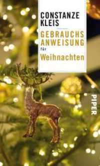 Gebrauchsanweisung für Weihnachten (Piper Taschenbuch Bd.7697) （224 S. 195.00 mm）