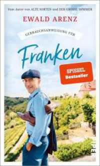 Gebrauchsanweisung für Franken : Der fränkische Bestsellerautor über Seele und Charakter, Tradition und Gegenwart seiner Heimat （2. Aufl. 2025. 240 S. Mit einer farbigen Vorsatz-/Nachsatzkarte. 195.0）