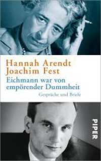 Eichmann war von empörender Dummheit : Gespräche und Briefe (Piper Taschenbuch 30411) （3. Aufl. 208 S. 187.00 mm）