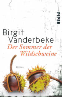 Der Sommer der Wildschweine : Roman (Piper Taschenbuch 30559) （66. Aufl. 2015. 160 S. 187.00 mm）