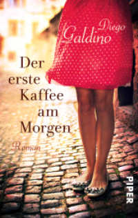 Der erste Kaffee am Morgen : Roman (Piper Taschenbuch Bd.30587) （6. Aufl. 2015. 320 S. 187.00 mm）