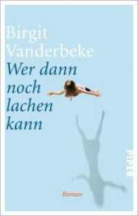 Wer dann noch lachen kann : Roman (Piper Taschenbuch 31421) （2. Aufl. 2019. 160 S. 187.00 mm）